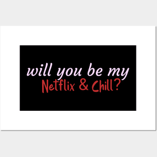 Valentines day Netflix & Chill Posters and Art